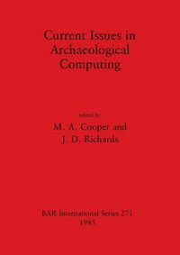 Produktbild: Current Issues in Archaeological Computing