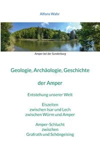 Produktbild: Geologie, Arch&auml;ologie, Geschichte von der Amper