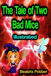 Bild vom Artikel The Tale of Two Bad Mice illustrated vom Autor Beatrix Potter
