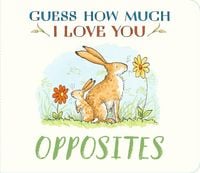 Produktbild: Guess How Much I Love You: Opposites