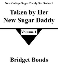 Produktbild: Taken by Her New Sugar Daddy 1