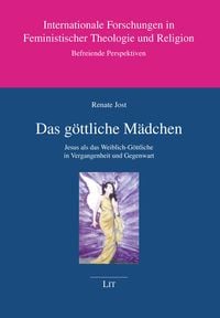 Produktbild: Jost, R: Das g&ouml;ttliche M&auml;dchen