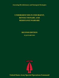 Produktbild: Undergrounds in Insurgent, Revolutionary and Resistance Warfare (Assessing Revolutionary and Insurgent Strategies Series)