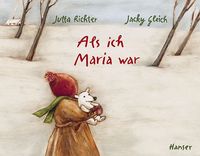 Bild vom Artikel Als ich Maria war vom Autor Jutta Richter