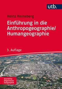Bild vom Artikel Einführung in die Anthropogeographie/Humangeographie vom Autor Heinz Heineberg