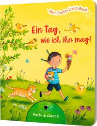 Produktbild: Mein Puste-Licht-Buch: Ein Tag, wie ich ihn mag!