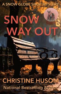 Produktbild: Snow Way Out (A Snow Globe Shop Mystery, #1)