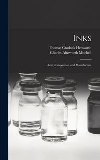 Produktbild: Inks: Their Composition and Manufacture