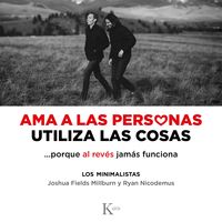 Produktbild: Ama a las personas, utiliza las cosas