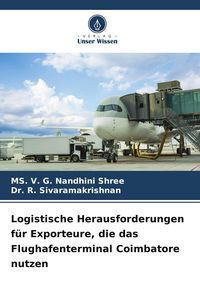Produktbild: Logistische Herausforderungen f&uuml;r Exporteure, die das Flughafenterminal Coimbatore nutzen