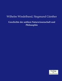 Produktbild: Geschichte der antiken Naturwissenschaft und Philosophie