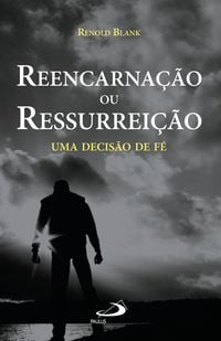 Produktbild: Reencarna&ccedil;&atilde;o ou ressurrei&ccedil;&atilde;o