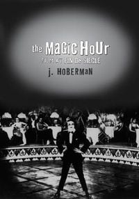 Produktbild: The Magic Hour: Film at Fin de Siecle