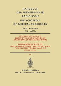 Produktbild: R&ouml;ntgendiagnostik der Oberen Speise- und Atemwege, der Atemorgane und des Mediastinums / Roentgendiagnosis of the Upper Alimentary Tract and Air Passa