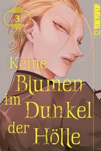 Produktbild: Keine Blumen im Dunkel der H&ouml;lle, Band 03