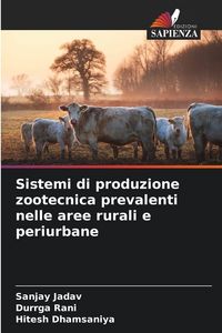 Produktbild: Sistemi di produzione zootecnica prevalenti nelle aree rurali e periurbane