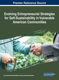Produktbild: Evolving Entrepreneurial Strategies for Self-Sustainability in Vulnerable American Communities