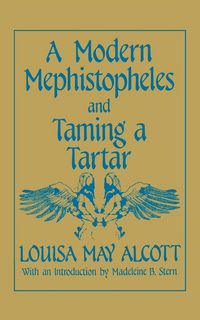 Produktbild: A Modern Mephistopheles and Taming a Tartar