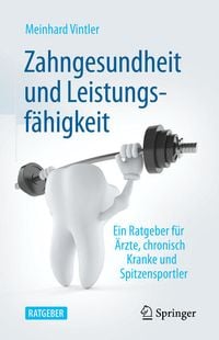 Bild vom Artikel Zahngesundheit und Leistungsfähigkeit vom Autor Meinhard Vintler