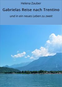 Produktbild: Gabrielas Reise nach Trentino