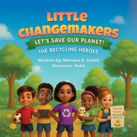 Produktbild: Little Changemakers: The Recycling Heroes
