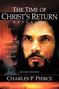 Produktbild: The Time of Christ's Return Revealed - Revised Edition