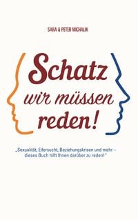 Produktbild: Schatz, wir m&uuml;ssen reden!