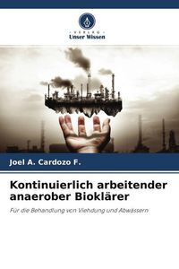 Produktbild: Kontinuierlich arbeitender anaerober Biokl&auml;rer