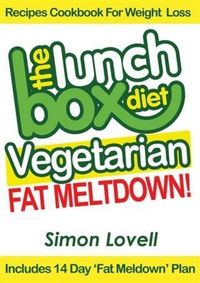Produktbild: Lunch Box Diet: Vegetarian Fat Meltdown - Recipes Cookbook For Weight Loss