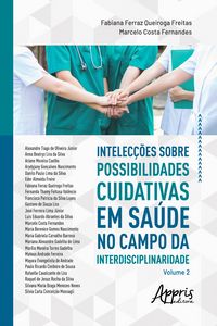 Produktbild: Intelec&ccedil;&otilde;es sobre Possibilidades Cuidativas em Sa&uacute;de no Campo da Interdisciplinaridade: