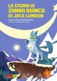 Produktbild: La storia di Zanna Bianca di Jack London