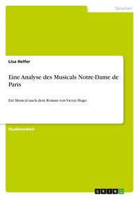 Produktbild: Eine Analyse des Musicals Notre-Dame de Paris