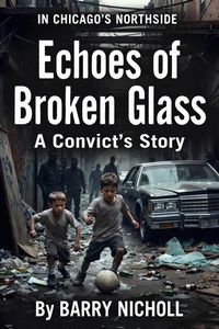 Produktbild: Echos of broken glass a convict's story