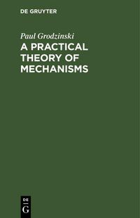 Produktbild: A Practical Theory of Mechanisms