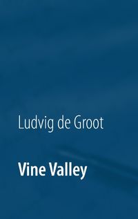 Bild vom Artikel Vine Valley vom Autor Ludvig de Groot