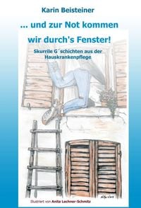 Produktbild: ... und zur Not kommen wir durch&acute;s Fenster