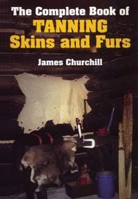 Produktbild: The Complete Book of Tanning Skins and Furs