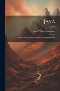 Produktbild: Java: Deszelfs Gedaante, Bekleeding En Inwendige Structuur; Volume 4