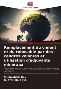 Produktbild: Remplacement du ciment et du robosable par des cendres volantes et utilisation d'adjuvants min&eacute;raux