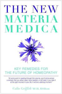 Produktbild: The New Materia Medica: Key Remedies for the Future of Homeopathy