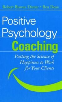 Bild vom Artikel Positive Psychology Coaching vom Autor Robert Biswas-Diener