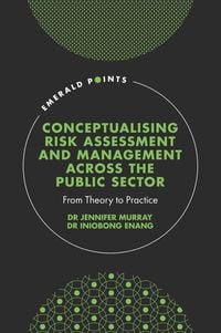 Produktbild: Conceptualising Risk Assessment and Management across the Public Sector