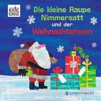 Produktbild: Die kleine Raupe Nimmersatt und der Weihnachtsmann