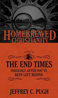 Produktbild: The Homebrewed Christianity Guide to the End Times