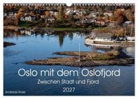 Produktbild: Oslo mit dem Oslofjord (Wandkalender 2027 DIN A3 quer), CALVENDO Monatskalender