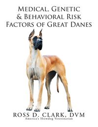 Produktbild: Medical, Genetic & Behavioral Risk Factors of Great Danes