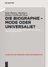 Produktbild: Die Biographie - Mode oder Universalie?