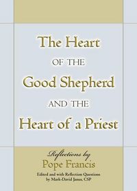 Produktbild: The Heart of the Good Shepherd and the Heart of a Priest