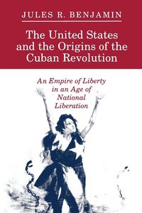 Produktbild: The United States and the Origins of the Cuban Revolution