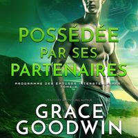 Bild vom Artikel Possédée Par Ses Partenaires vom Autor Grace Goodwin